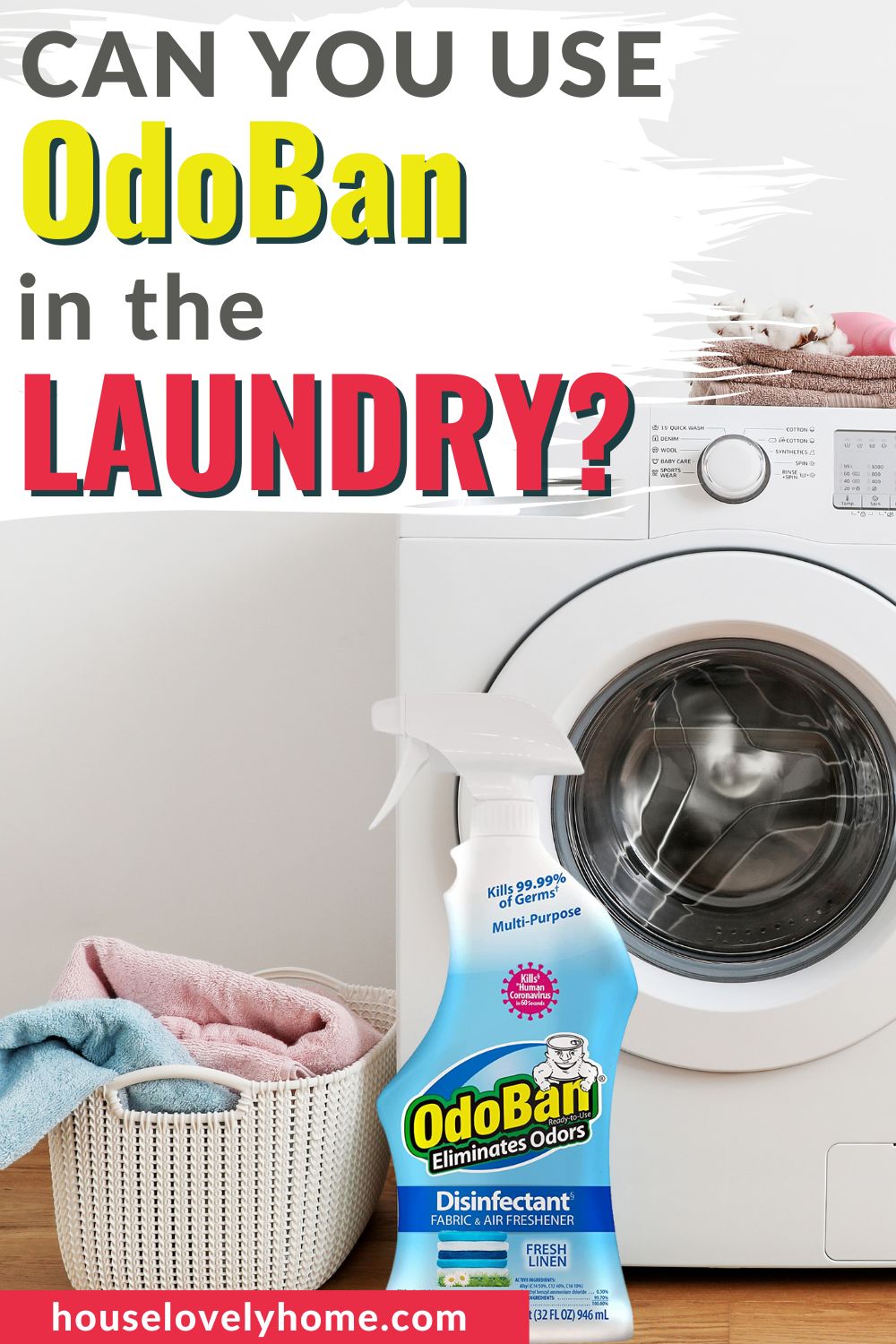 Image showing a laundry in a basket beside a washing machine with text overlay that reads Can You Use OdoBan in the Laundry