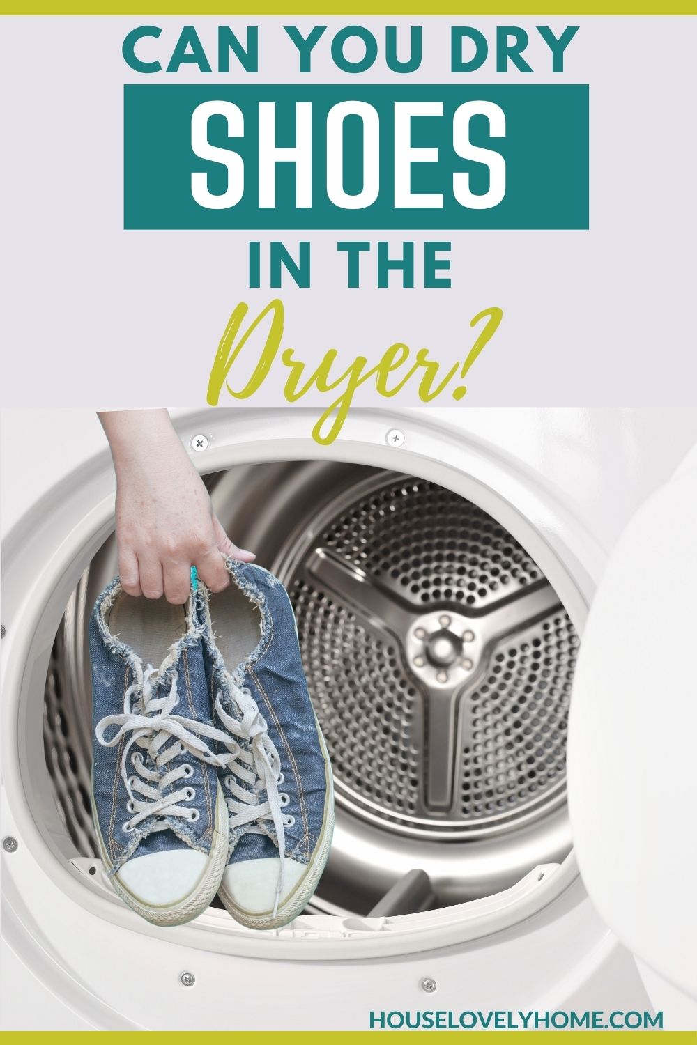 Photo of a hand holding a pair of shoes in front of a dryer with text overlay that reads Photo of a hand holding a pair of shoes in front of the dryer and text overlay that reads Can You Dry Shoes in the Dryer